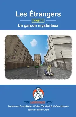 Les trangers - Part 1 - Un garon mystrieux: Constructor de frases en francés - Lectores - Les trangers - Part 1 - Un garon mystrieux: French Sentence Builder - Readers