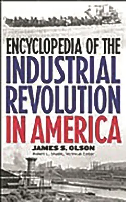 Enciclopedia de la Revolución Industrial en América - Encyclopedia of the Industrial Revolution in America