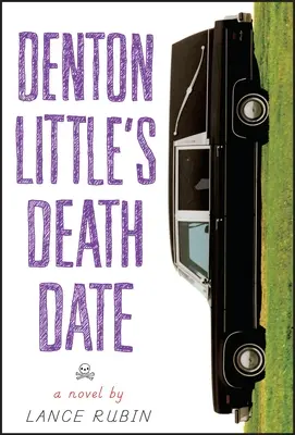 La fecha de la muerte de Denton Little - Denton Little's Deathdate