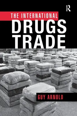 El tráfico internacional de drogas - The International Drugs Trade