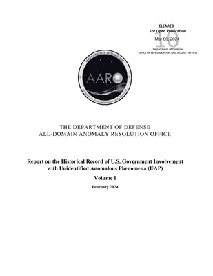 Informe sobre el Registro Histórico de la Participación del Gobierno de EE.UU. en Fenómenos Anómalos No Identificados (FANI), Volumen I - Report on the Historical Record of U.S. Government Involvement with Unidentified Anomalous Phenomena (UAP), Volume I