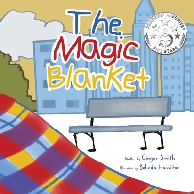 La Manta Mágica Desarrolla la empatía y la compasión/Demuestra el amor incondicional entre padres e hijos - The Magic Blanket: Develops Empathy and Compassion/Demonstrates The Unconditional Love Between Parent And Child