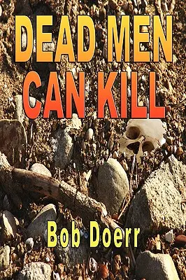 Los hombres muertos pueden matar - Dead Men Can Kill: