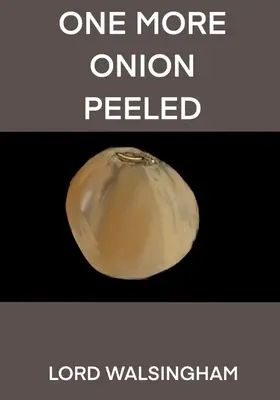 Una cebolla pelada más - One More Onion Peeled