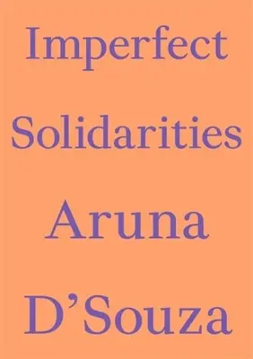 Solidaridades Imperfectas - Imperfect Solidarities