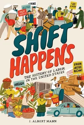 Shift Happens: La historia del trabajo en Estados Unidos - Shift Happens: The History of Labor in the United States