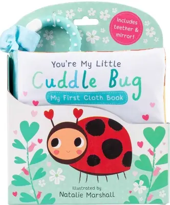 You're My Little Cuddle Bug: Mi primer libro de tela - You're My Little Cuddle Bug: My First Cloth Book