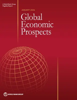 Perspectivas econmicas mundiales, enero de 2024 - Global Economic Prospects, January 2024