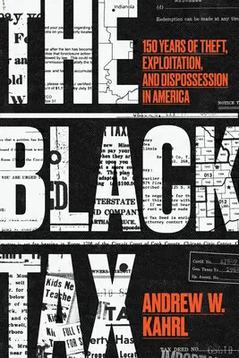 El impuesto negro: 150 años de robo, explotación y desposesión en Estados Unidos - The Black Tax: 150 Years of Theft, Exploitation, and Dispossession in America