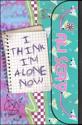 Creo que ahora estoy solo - I Think I'm Alone Now