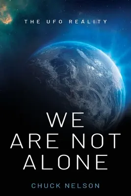 No estamos solos: La realidad OVNI - We Are Not Alone: The UFO Reality