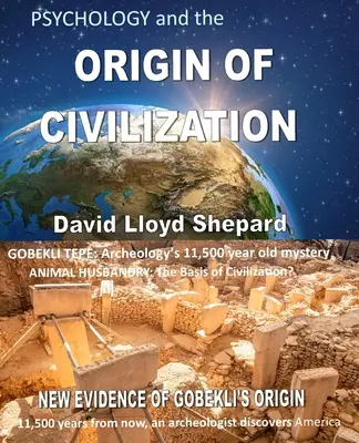 La PSICOLOGÍA y el ORIGEN DE LA CIVILIZACIÓN - PSYCHOLOGY and the ORIGIN OF CIVILIZATION