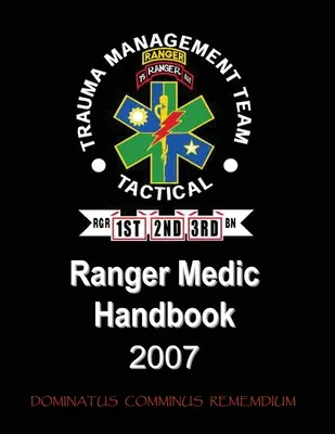 Ranger Medic Handbook - Equipo de gestión de traumatismos - Ranger Medic Handbook - Trauma Management Team