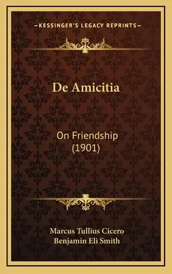 De Amicitia: Sobre la amistad - De Amicitia: On Friendship