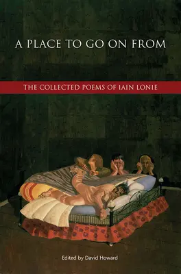 A Place to Go on from: La colección de poemas de Iain Lonie - A Place to Go on from: The Collected Poems of Iain Lonie