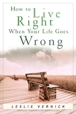 Cómo vivir bien cuando la vida te va mal - How to Live Right When Your Life Goes Wrong