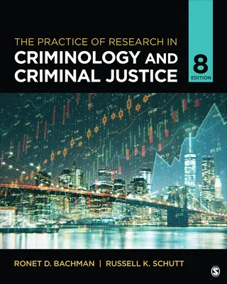 La práctica de la investigación en criminología y justicia penal - The Practice of Research in Criminology and Criminal Justice