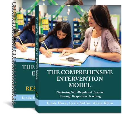 El modelo de intervención integral: Cómo fomentar la lectura autorregulada mediante una enseñanza receptiva - The Comprehensive Intervention Model: Nurturing Self-Regulated Readers Through Responsive Teaching