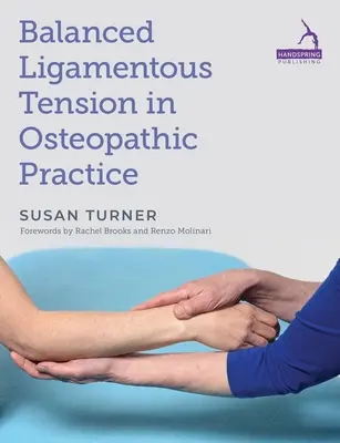 La tensión ligamentosa equilibrada en la práctica osteopática - Balanced Ligamentous Tension in Osteopathic Practice