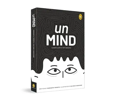 Unmind, una guía gráfica para la autorrealización - Unmind, a Graphic Guide to Self-Realization