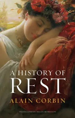 Historia del descanso - A History of Rest