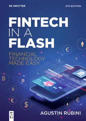 Fintech in a Flash: Tecnología financiera simplificada - Fintech in a Flash: Financial Technology Made Easy