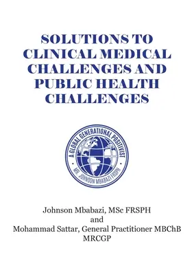 Soluciones a los retos médicos clínicos y de salud pública - Solutions to Clinical Medical Challenges and Public Health Challenges