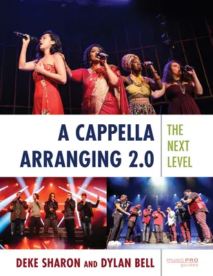 Arreglos a capela 2.0: El siguiente nivel - A Cappella Arranging 2.0: The Next Level