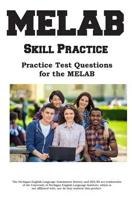 MELAB Skill Practice: Preguntas de práctica para el examen MELAB - MELAB Skill Practice: Practice Test Questions for the MELAB