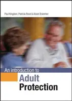 La protección de los adultos en perspectiva - Adult Protection in Perspective