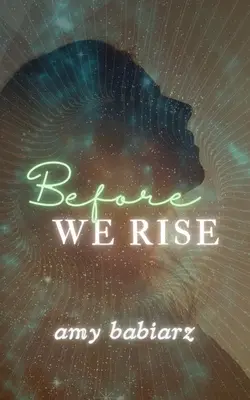 Antes de levantarnos - Before We Rise