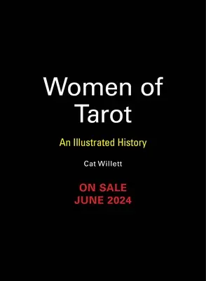 Mujeres del Tarot: Una historia ilustrada de adivinadoras, lectoras de cartas y místicas - Women of Tarot: An Illustrated History of Divinators, Card Readers, and Mystics