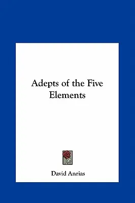 Adeptos de los Cinco Elementos - Adepts of the Five Elements