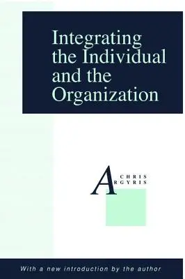 Integración del individuo y la organización - Integrating the Individual and the Organization