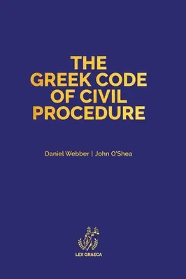 El Código de Procedimiento Civil griego: Decreto Presidencial 503/1985 - The Greek Code of Civil Procedure: Presidential Decree 503/1985