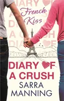 Diario de un enamorado 1: Beso francés - Diary of a Crush 1: French Kiss