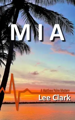 MIA: Un Misterio de Matthew Paine - MIA: A Matthew Paine Mystery