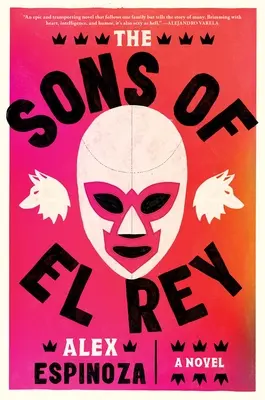 Los Hijos de El Rey - The Sons of El Rey