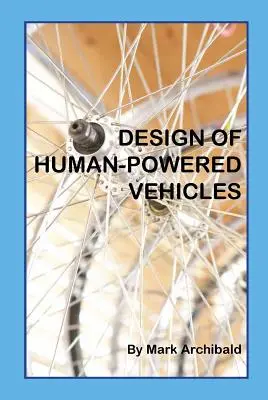 Diseño de vehículos de tracción humana - Design of Human-Powered Vehicles