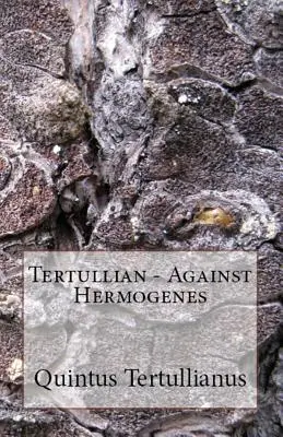 Contra Hermógenes - Against Hermogenes