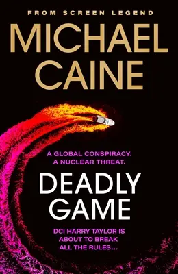 Juego mortal: El asombroso thriller de la leyenda del cine Michael Caine - Deadly Game: The Stunning Thriller from the Screen Legend Michael Caine