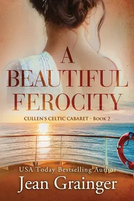 Una bella ferocidad: Cabaret celta de Cullen - Libro 2 - A Beautiful Ferocity: Cullen's Celtic Cabaret - Book 2