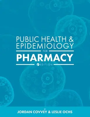 Salud pública y epidemiología para farmacia - Public Health and Epidemiology for Pharmacy
