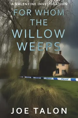 Por quién llora el sauce: Un misterio criminal de Somerset - For Whom The Willow Weeps: A crime mystery from Somerset