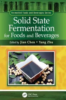 Fermentación en estado sólido para alimentos y bebidas - Solid State Fermentation for Foods and Beverages