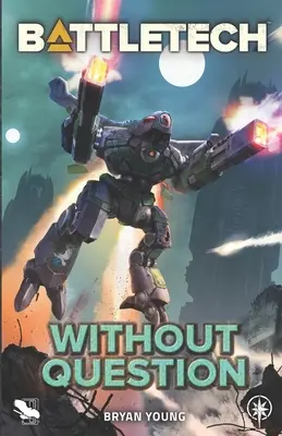 BattleTech: Without Question