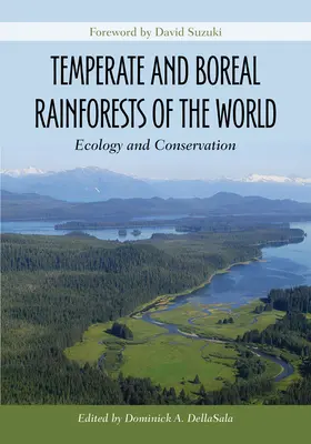 Bosques tropicales templados y boreales del mundo: Ecología y conservación - Temperate and Boreal Rainforests of the World: Ecology and Conservation
