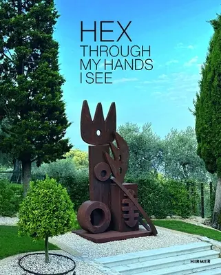 Hex: A través de mis manos veo - Hex: Through My Hands I See