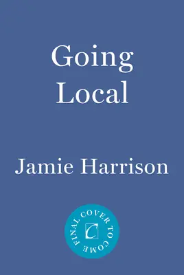 Going Local: Una novela de Jules Clement - Going Local: A Jules Clement Novel