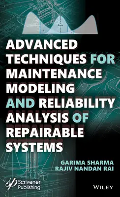 Técnicas avanzadas de modelización del mantenimiento y análisis de la fiabilidad de sistemas reparables - Advanced Techniques for Maintenance Modeling and Reliability Analysis of Repairable Systems